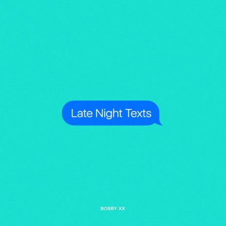 Late Night Texts | Boomplay Music