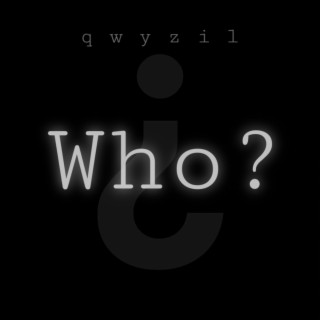 Who?