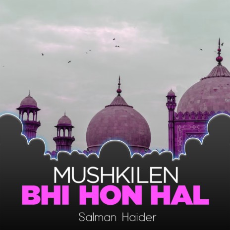 Mushkilen Bhi Hon Hal | Boomplay Music