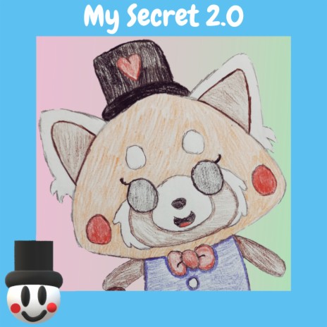 My Secret 2 . 0 (Instrumental)
