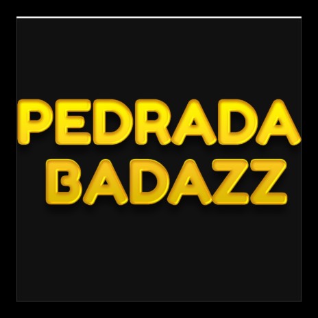 Pedrada Badazz | Boomplay Music