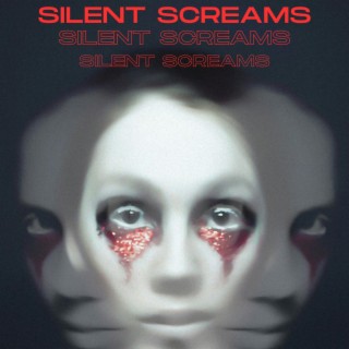 Silent Screams lyrics | Boomplay Music