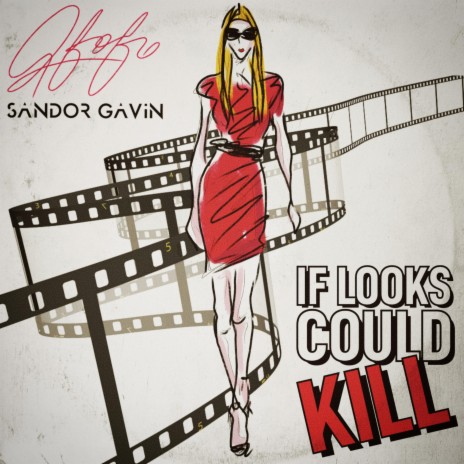 If Looks Could Kill (feat. Sandor Gavin) | Boomplay Music
