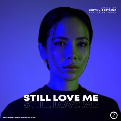 Still Love Me (Original Mix) ft. Kato Kat | Boomplay Music
