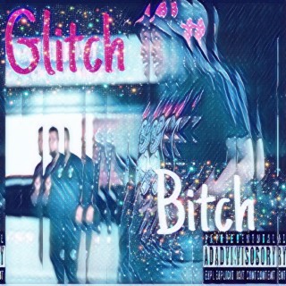 Glitch Bitch