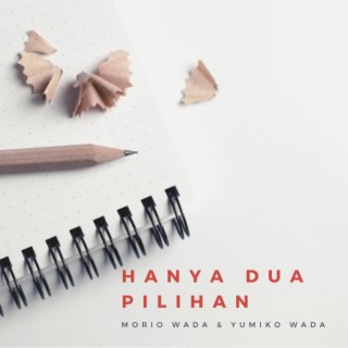 Hanya Dua Pilihan