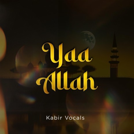 Yaa Allah | Boomplay Music