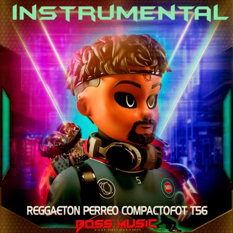 REGGAETON PERREO COMPACTOFOT T56 | Boomplay Music