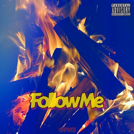 Follow Me | Boomplay Music