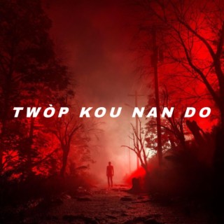 TWÒP KOU NAN DO