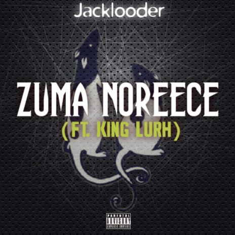 Zuma noReece ft. King Lurh | Boomplay Music