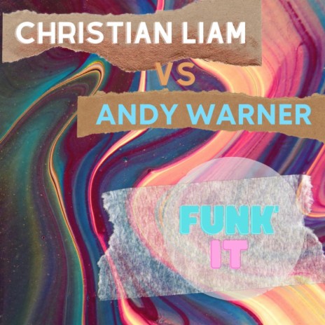 Funk It (feat. Andy Warner) | Boomplay Music