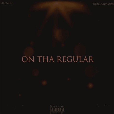 On Tha Regular ft. Pierre Giovanni | Boomplay Music