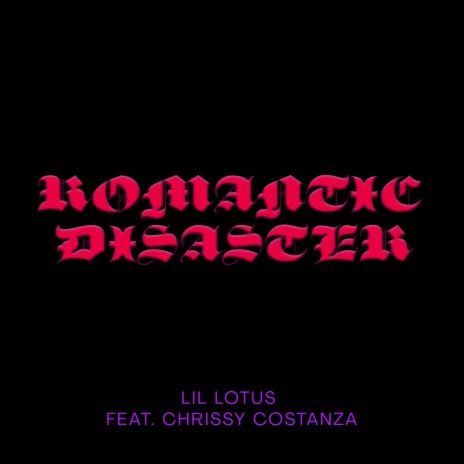 Romantic Disaster (feat. Chrissy Costanza) | Boomplay Music