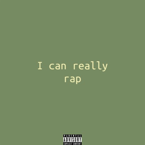 I can really rap | Boomplay Music