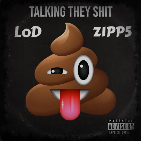 Talking They Shit ft. Z1pp5