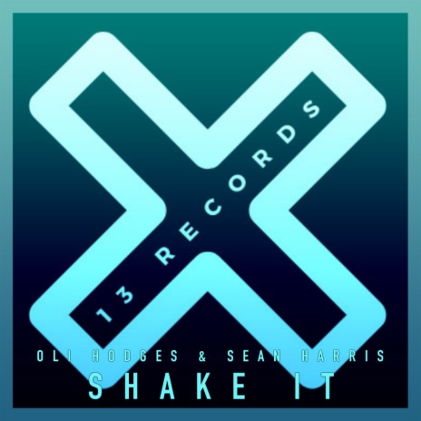 Shake It (Radio Mix) ft. Sean Harris (UK)