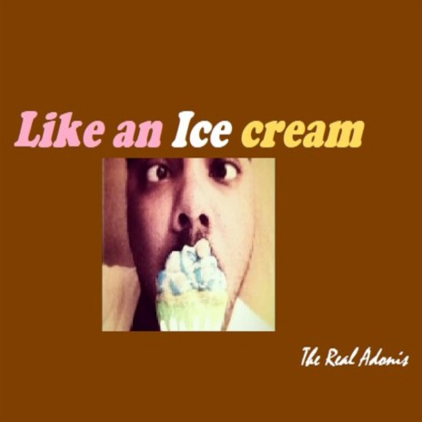 Like an Ice Cream | Boomplay Music