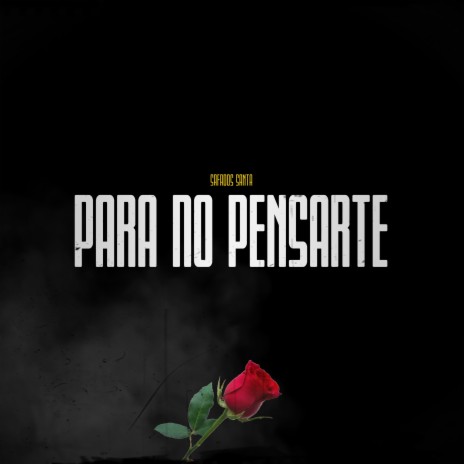 Para No Pensarte | Boomplay Music