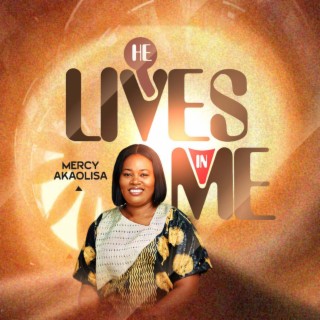 He Lives in Me lyrics | Boomplay Music
