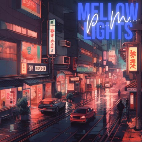 Mellow lights | Boomplay Music