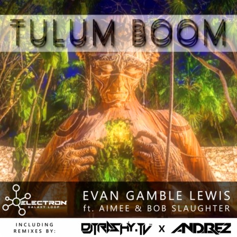 Tulum Boom ft. Aimee & Bob Slaughter | Boomplay Music