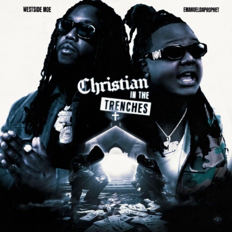 Christian In The Trenches ft. EmanuelDaProphet | Boomplay Music