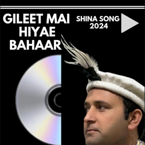 Gileet Mai Hiyae Bahaar Shina Song | Boomplay Music