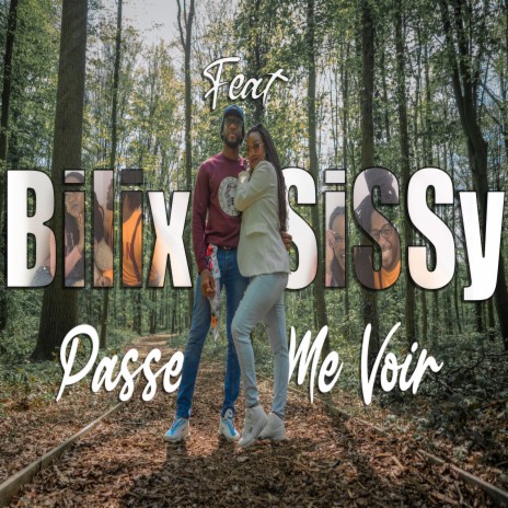 Passe me voir ft. Sissy | Boomplay Music