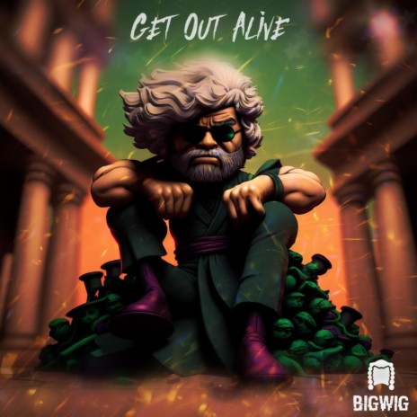 Get Out Alive | Boomplay Music