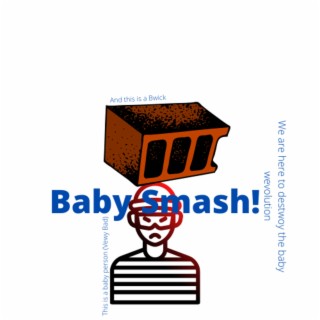 Baby Smash