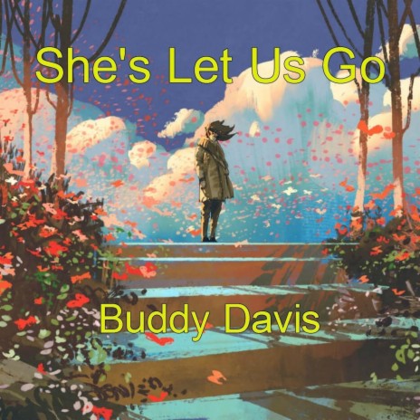 She's Let Us Go | Boomplay Music