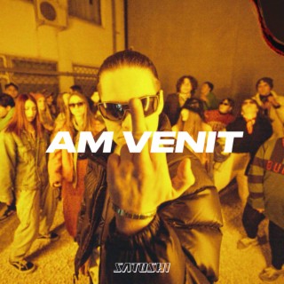 Am Venit lyrics | Boomplay Music