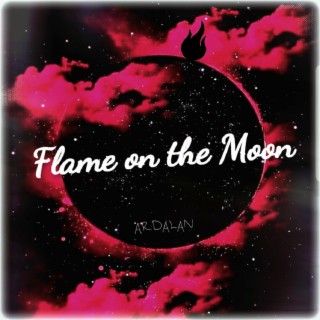 Flame on the Moon