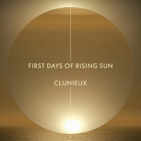 First Days Of Rising Sun | Boomplay Music