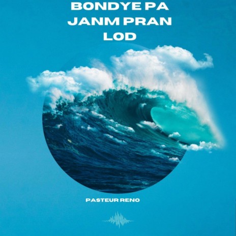 Bondye Pa Janm Pran Lod | Boomplay Music