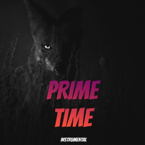 Prime Time | Boomplay Music