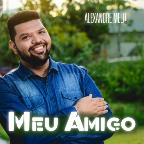 Meu Amigo | Boomplay Music