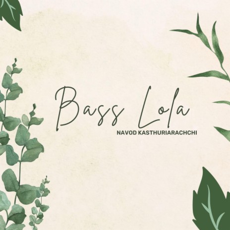 Bass Lola | Boomplay Music