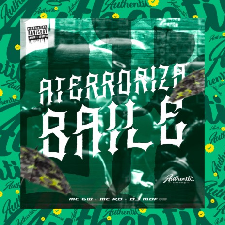 Aterroriza Baile (feat. Mc Gw & Mc Rd) | Boomplay Music