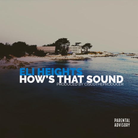 How's That Sound ft. CiscoTheProducer | Boomplay Music