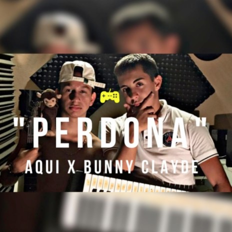 Perdona ft. Aqui