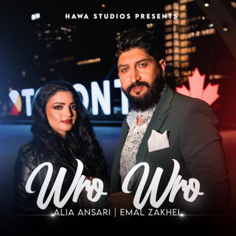 Wro Wro ft. Alia Ansari & Emal Zakhel | Boomplay Music