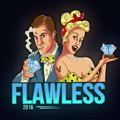 Flawless 2016 | Boomplay Music