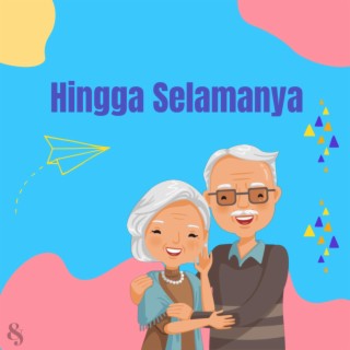 Hingga Selamanya