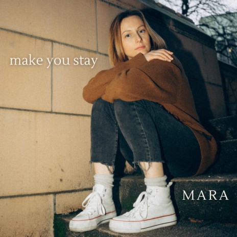 Make You Stay | Boomplay Music