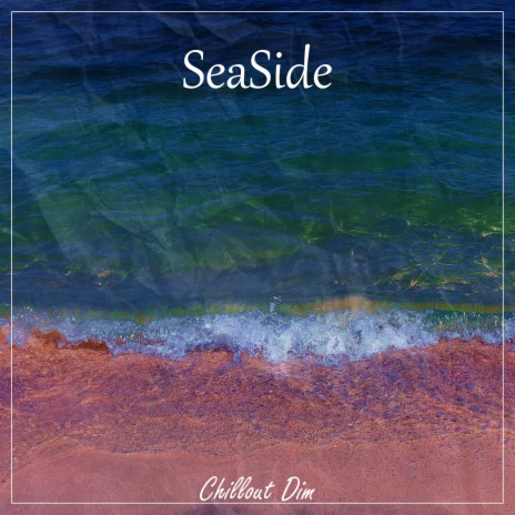 SeaSide | Boomplay Music