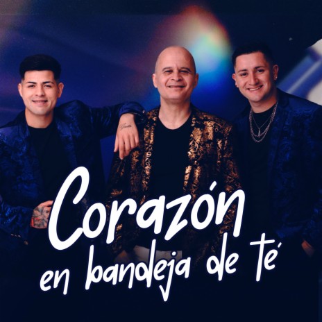 Corazón en Bandeja de Té | Boomplay Music