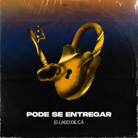 Pode Se Entregar | Boomplay Music