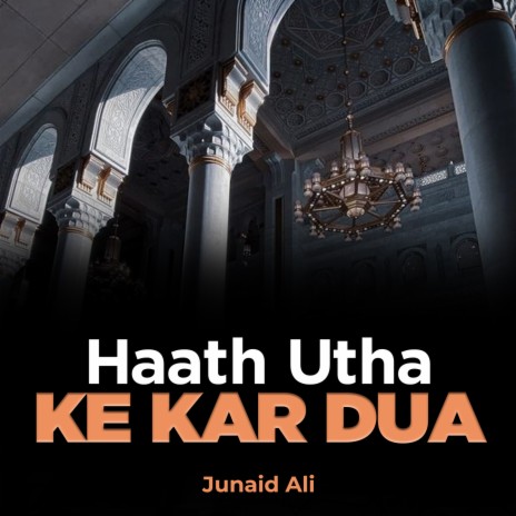 Haath Utha Ke Kar Dua | Boomplay Music